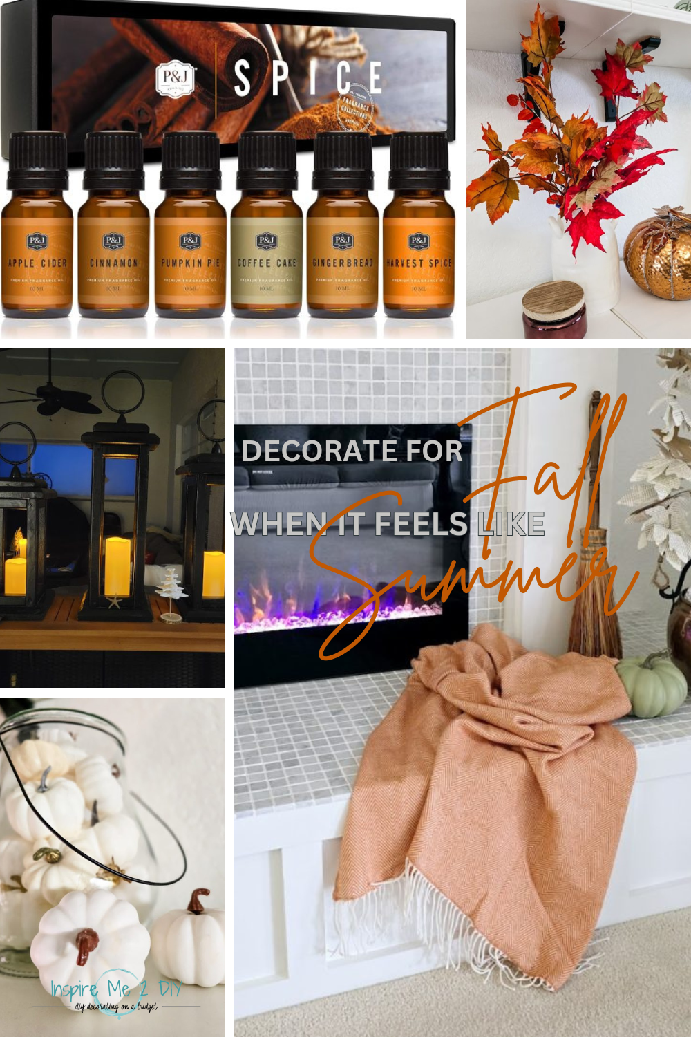 collage of 5 photos of decorate for fall when it feels like summer