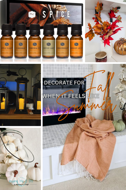 collage of 5 photos of decorate for fall when it feels like summer